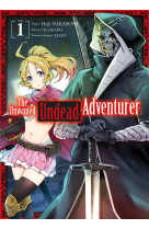 The unwanted undead adventurer t01