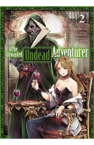 The unwanted undead adventurer - t02