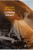 Ll-ultime desert - vie et mort de michel vieuchange