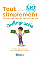 Tout simplement - orthographe cm1