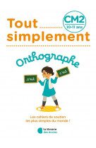 Tout simplement - orthographe cm2