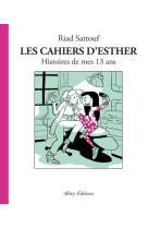 Les cahiers d'esther - tome 4 histoires de mes 13 ans