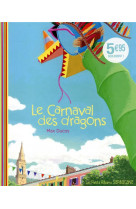 Le carnaval des dragons ne