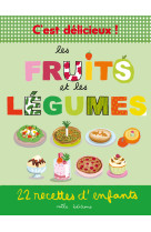 C est delicieux! les fruits et les legumes