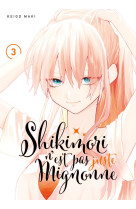 Shikimori n-est pas juste mignonne - t03