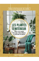 Les plantes interieures - guide pour creer une jungle dans son salon