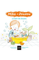 Mika et zouzou 3-5 ans - t01 - le bain de zouzou