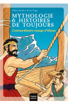 Mythologie et histoires de toujours - t08 - l-extraordinaire voyage d-ulysse