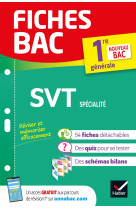 Fiches bac svt 1ere (specialite) - nouveau programme premiere generale