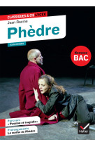 Phedre - suivi d un parcours d histoire litteraire sur la tragedie au xviie siecle