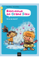 Bienvenue en grand silex - t1 - bienvenue en grand silex - vive la recre ! gs/cp 5/6 ans