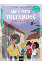 Les petits tolteques - t05 - les petits tolteques - diego contre diego cp/ce1 6/7 ans