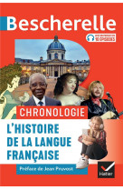 Bescherelle chronologie de l-histoire de la langue francaise - des origines a nos jours