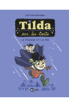 Tilda sur les toits t01 le masque et la fee