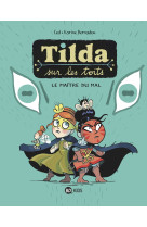 Tilda sur les toits t02 - le maitre du mal