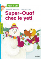 Super ouaf, tome 05 - super-ouaf chez le yeti