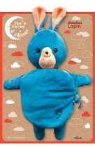 Mon livre a caliner - doudou lapin