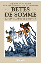 Betes de somme t02 - surveillance de quartier