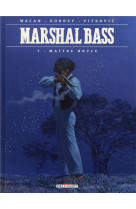 Marshal bass t07 - maitre bryce