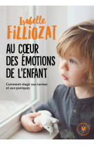 Au coeur des emotions de l-enfant