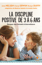 La discipline positive de 3 a 6 ans