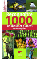 Reconnaître 1000 animaux et plantes de nos régions