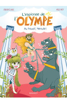 L-espionne de l-olympe - t3 - l-espionne de l-olympe - au travail, hercule !