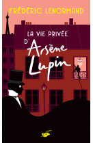 La vie privee d-arsene lupin