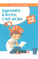 Apprendre a ecrire c est un jeu 4-6 ans