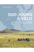 500 jours a velo. en famille a travers l-europe et l-asie