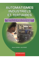 Automatismes industriels et tertiaires 1re et term prof bac pro eleec