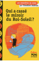 Qui a casse le miroir du roi soleil ?