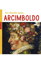 En chemin avec arcimboldo