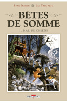 Betes de somme t1 mal de chiens