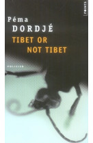 Tibet or not tibet