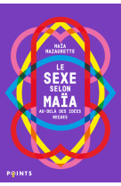 Le sexe selon maia - au-dela des idees recues