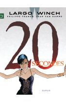 Largo winch t20 20 secondes