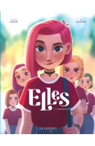 Elles - tome 1 - la nouvelle(s)