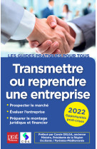 Transmettre ou reprendre une entreprise 2022