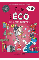 Toute l-eco en bd t6 : les crises financieres