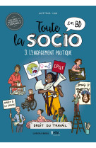 Toute la socio en bd t3 : l-engagement politique dans les societes democratiques