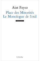 Place des minorites/le monologue de l-exil