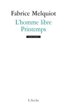 L-homme libre / printemps