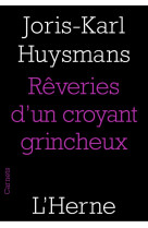 Les reveries d'un croyant grincheux