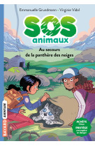 Sos animaux sauvages, t1 - au secours de la panthere des neiges