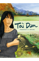 Tai dam - traverser le mekong