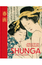 Shunga - les images du desir dans l-art erotique japonais