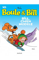 Boule & bill t10 - bill, chien modele (edition 2019)