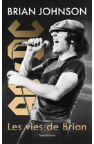 Brian johnson : les 1000 vies de brian