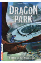 Dragon park, t1 - l-attaque des nemrogs